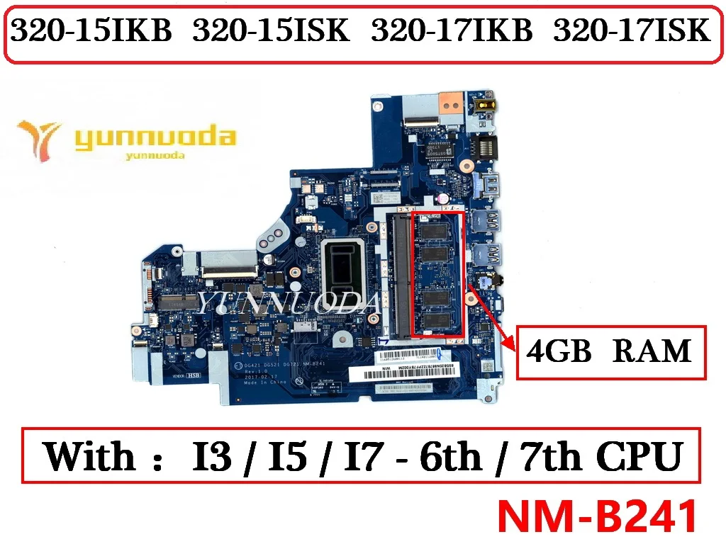 NM-B241 For Lenovo Ideapad 320-15IKB 320-15ISK 320-17IKB 320-17ISK Laotop Motherboard With I3 I5 I7 6th 7th CPU 4G RAM 100% Test