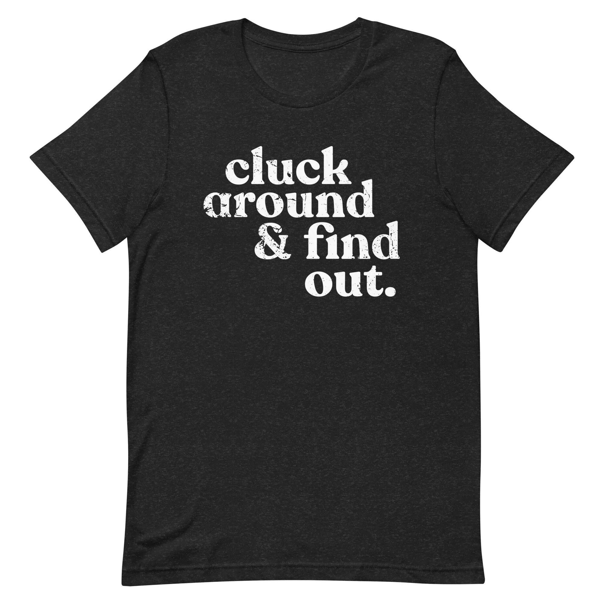 Cluck Around And Find Out Chicken T Shirt Shirts Rooster Farm Animal Funny Pun