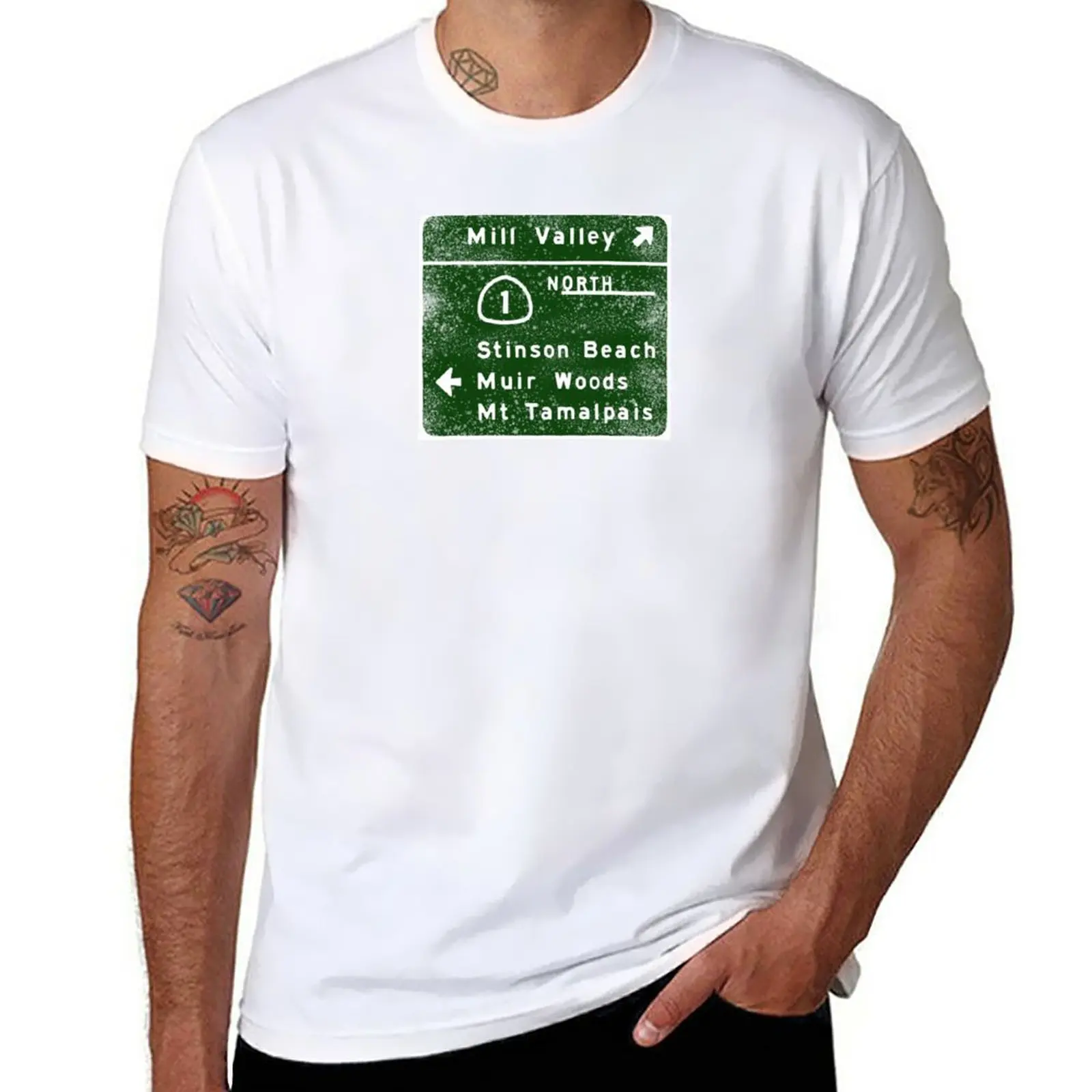 New MILL VALLEY STINSON BEACH MUIR WOODS HWY 101 Sign T-Shirt custom t shirts design your own Men's t shirts