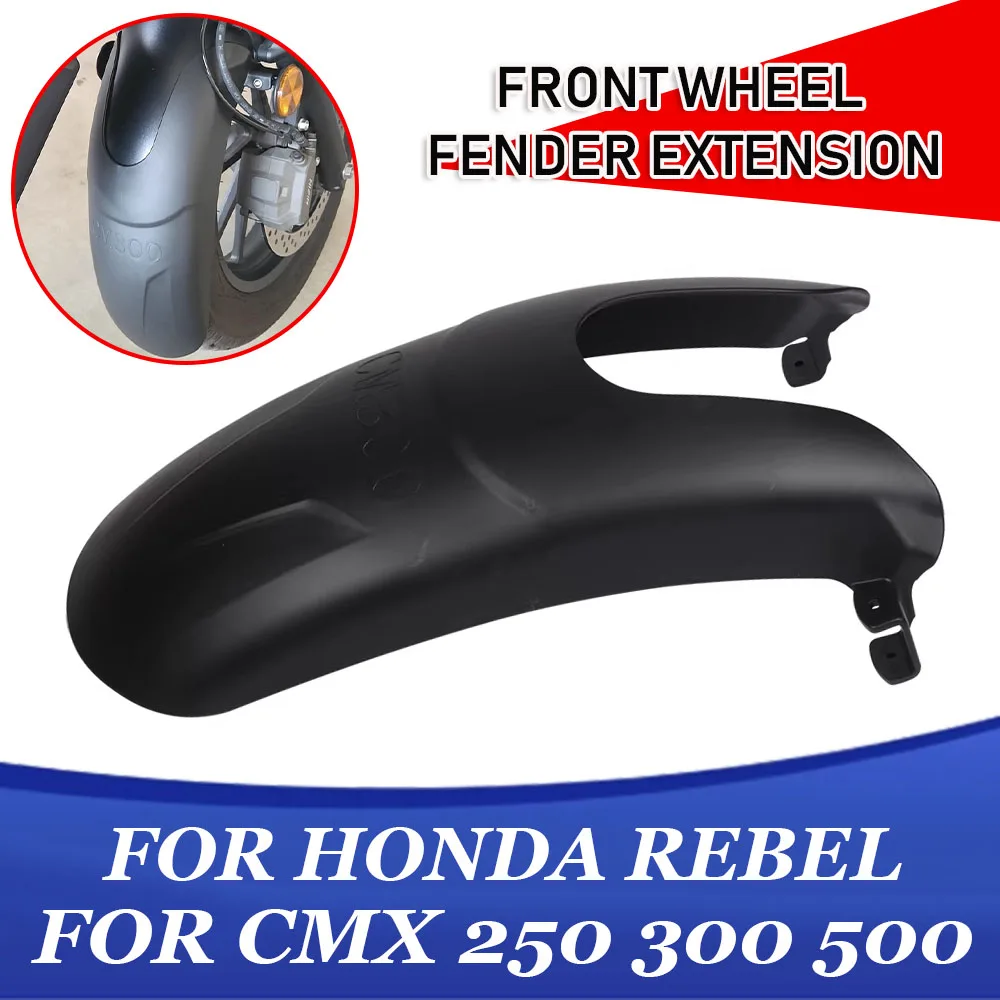 

For HONDA Rebel 500 300 250 CM500 CM300 CMX500 CMX300 Motorcycles Mudguard Front Fender Fit Extension Tire Mudguard Splash Proof
