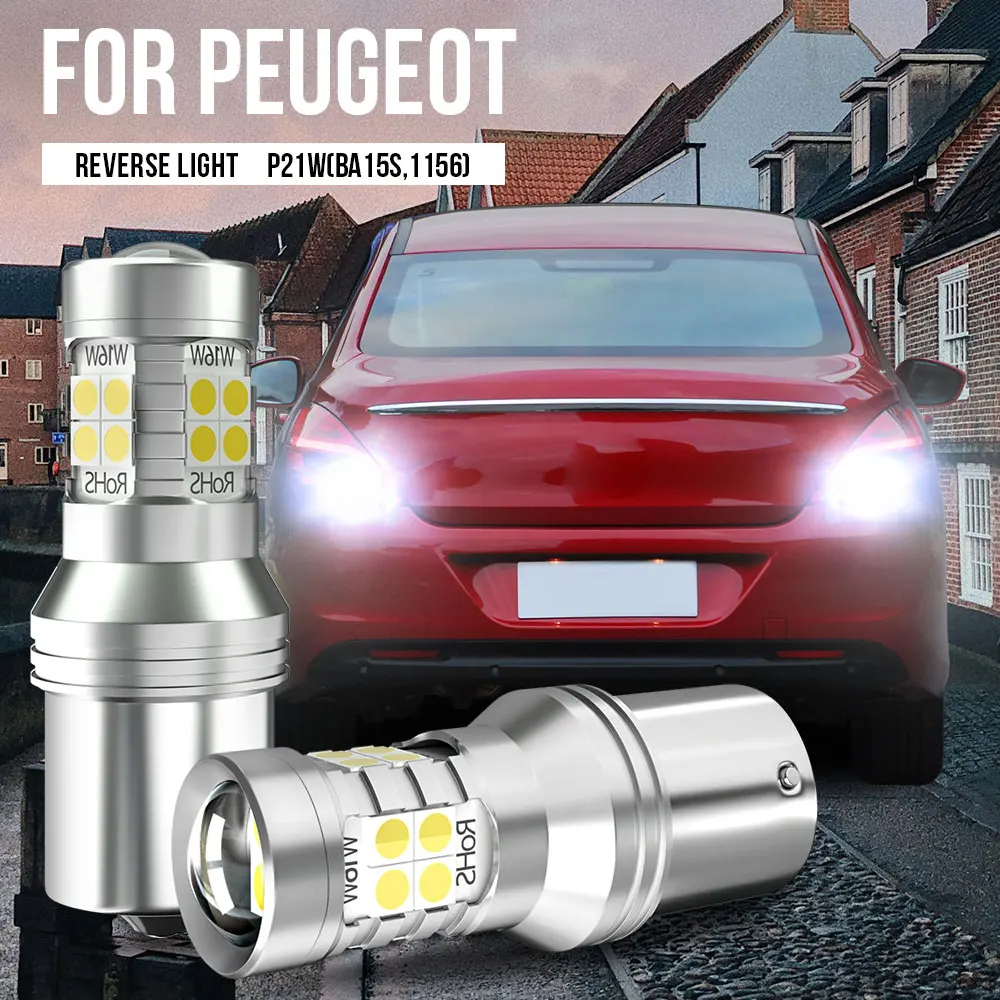 

2pcs P21W BA15S Canbus LED Reverse Light For Peugeot 1007 107 106 108 2008 1 206 207 CC SW 208 301 306 307 308 406 407 408 508