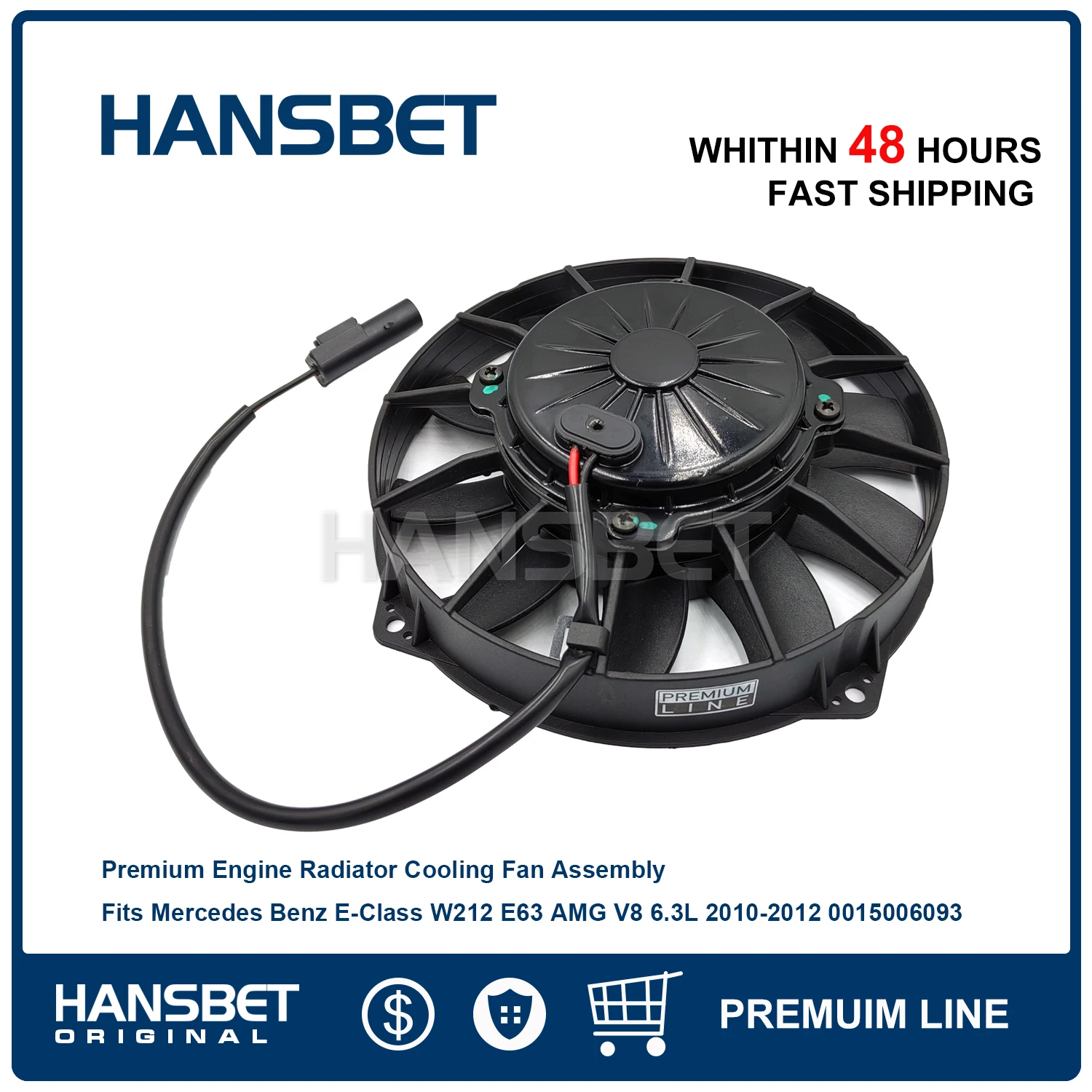 

Premium Engine Radiator Cooling Fan Assembly Fits Mercedes Benz E-Class W212 E63 AMG V8 6.3L 2010-2012 0015006093 HANSBET