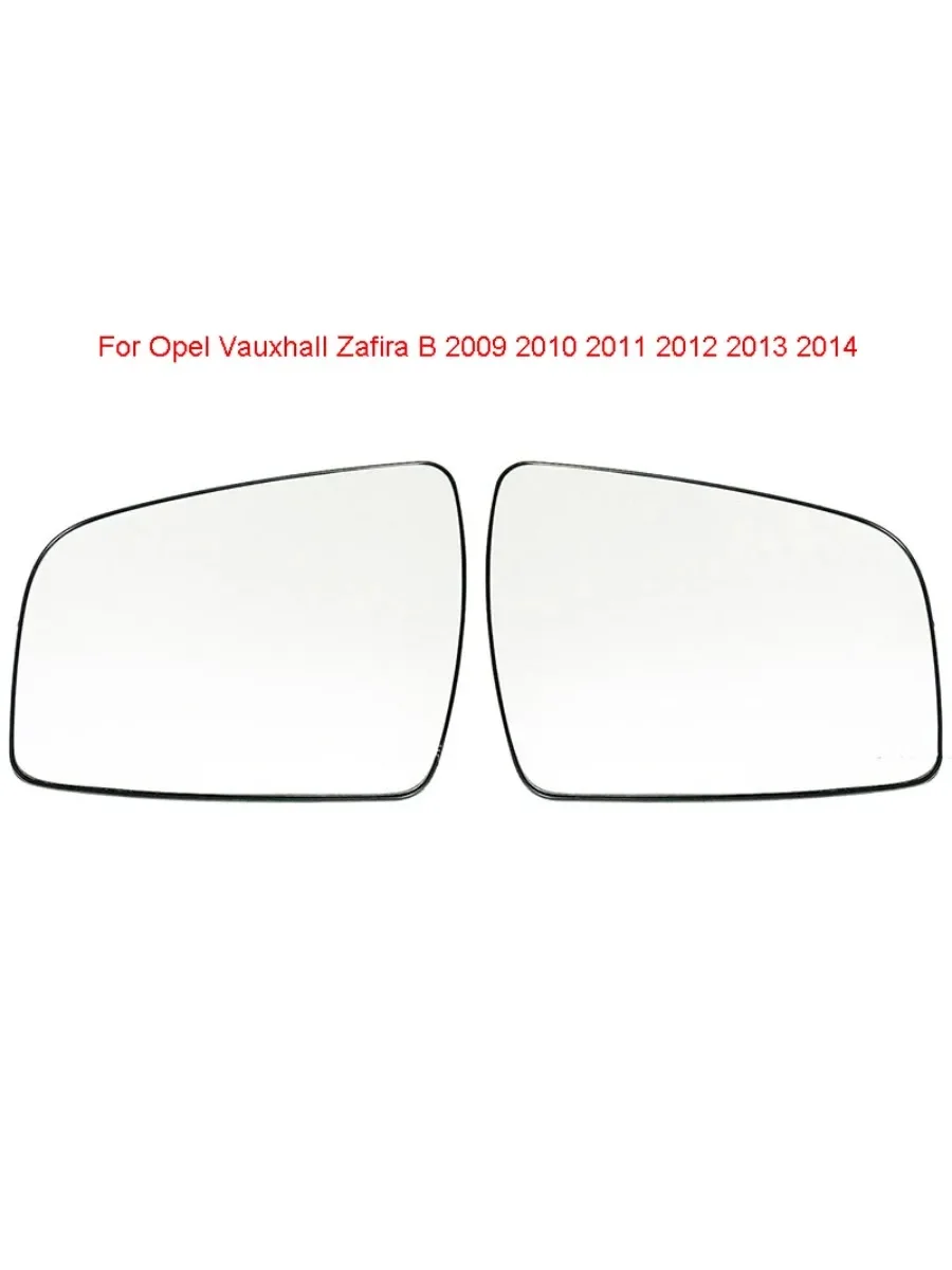 

Auto Left Right Heated Wing Rear Mirror Glass for Opel Vauxhall Zafira B 2009 2010 2011 2012 2013 2014 1428377 1428378