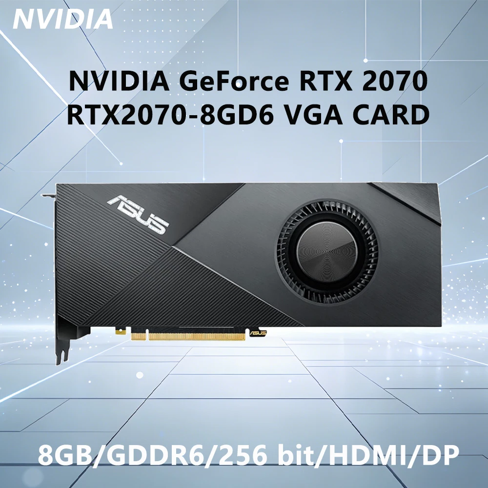 

Видеокарта ASUS NVIDIA RTX 2070 8GB GDDR6 256bit GPU RTX2070 8GD6 VGA для настольных ПК, игровая видеокарта PCI-E 3.0 HDMI DP 6pin+8pin