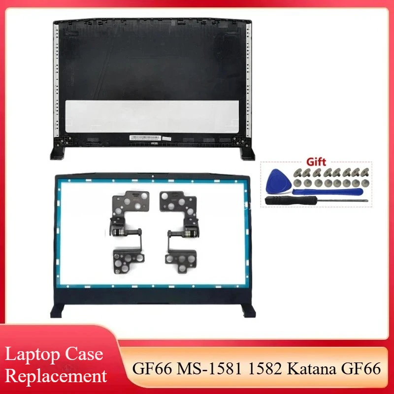 

NEW For GF66 MS-1581 1582 Katana GF66 Laptop LCD Back Cover Rear Lid /Front Bezel/Hinges Replacement Black Housing Case Cover