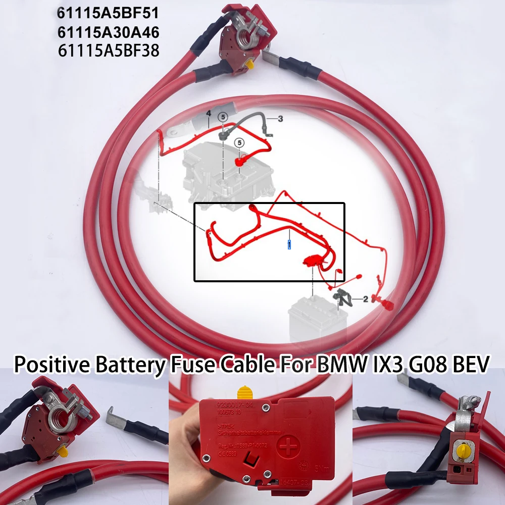 61115A5BF51 61115A5BF38 Positive Battery Fuse Cable For BMW IX3 LCI G08 BEV 61115A30A4 Battery Connector Cable Plus F0332840