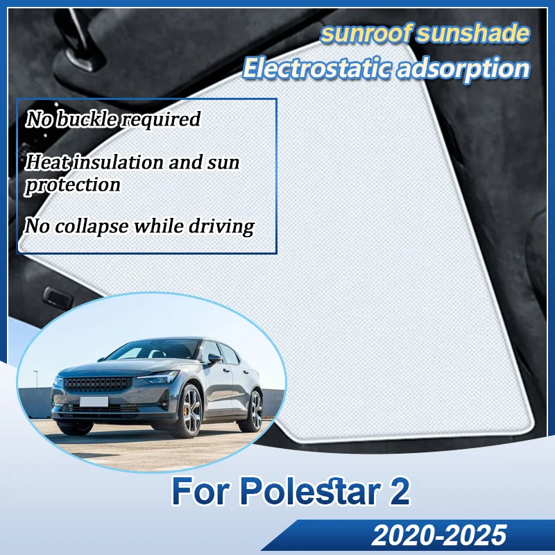 Car Sunroof Sunshade For Polestar 2 2023 Accessories 2020~2025 Electrostatic Adsorption Skylight Sun Protector Shading Car Parts