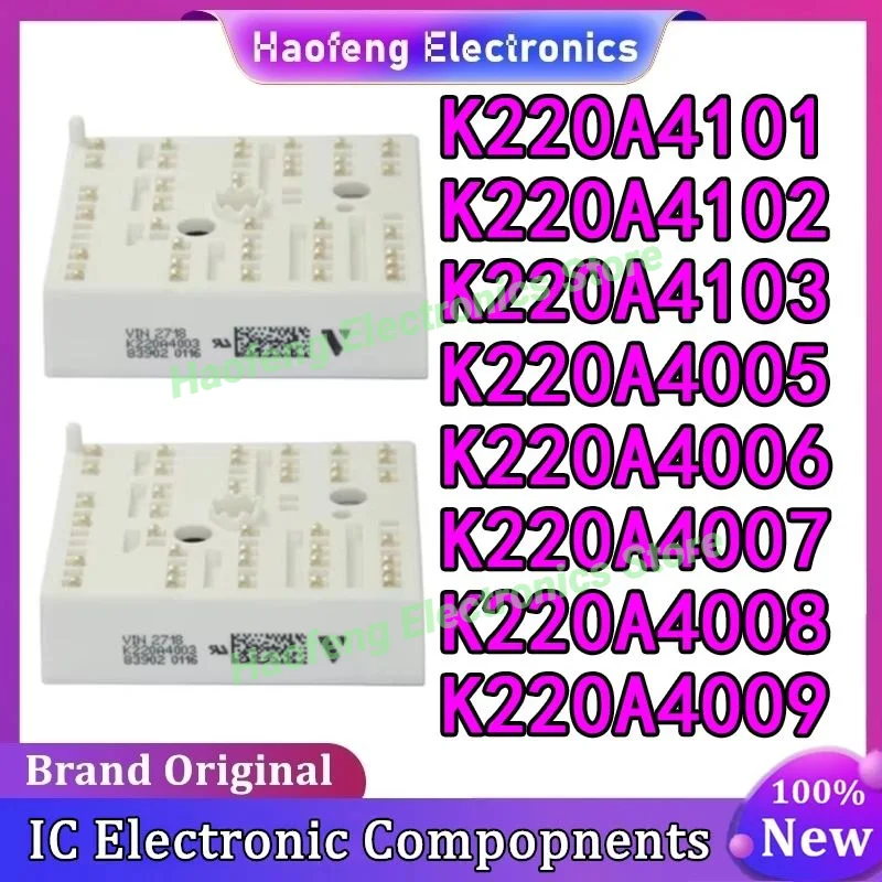 

K220A4101 K220A4102 K220A4103 K220A4005 K220A4006 K220A4007 K220A4008 K220A4009 НОВЫЙ ОРИГИНАЛЬНЫЙ МОДУЛЬ В НАЛИЧИИ