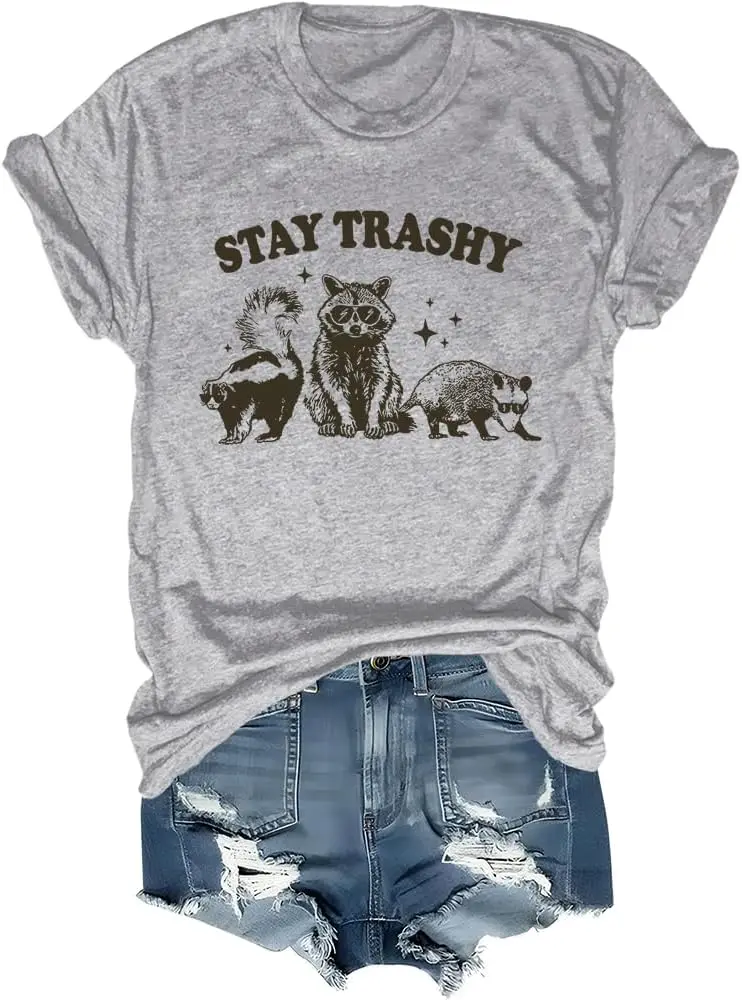 Stay Trashy Tee T-Shirt, Stay Trashy Shirt, Stay Trashy Raccoon, Opossum, Skunk Shirt