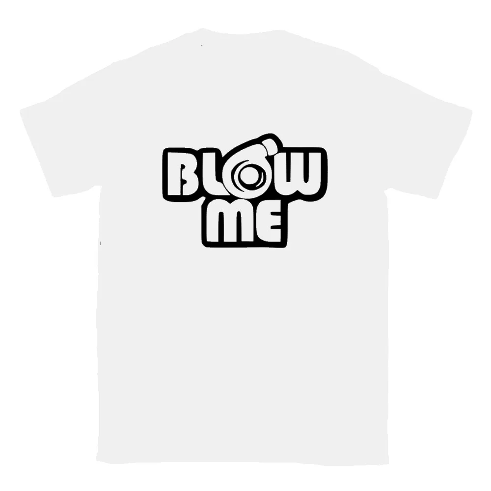 Blow Me Turbo Tee