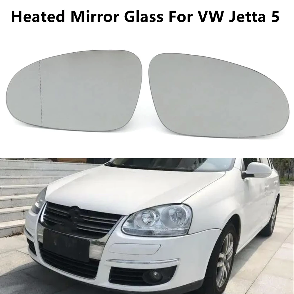 For VW Jetta V MK5 2006 2007 2008 2009 2010 Car-Styling Car Door Side Mirror Glass Heated