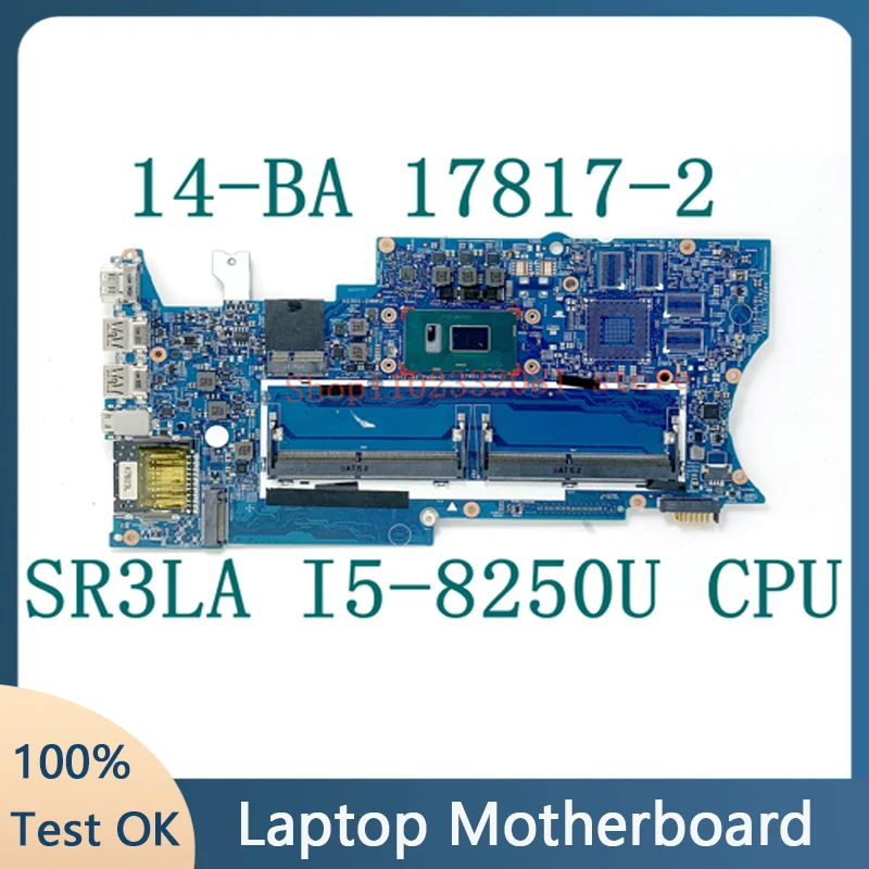 

For HP X360 14M-BA 14-BA 448.0BZ10.0021 Mainboard Laptop Motherboard 17817-2 With SR3LA i5-8250U CPU DDR4 100% Full Working Well