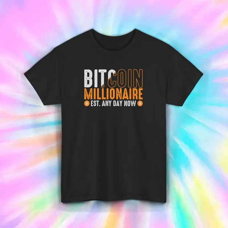 Bitcoin Millionaire Shirt Crypto Trader Funny Est Any Day Now Tee S-5XL