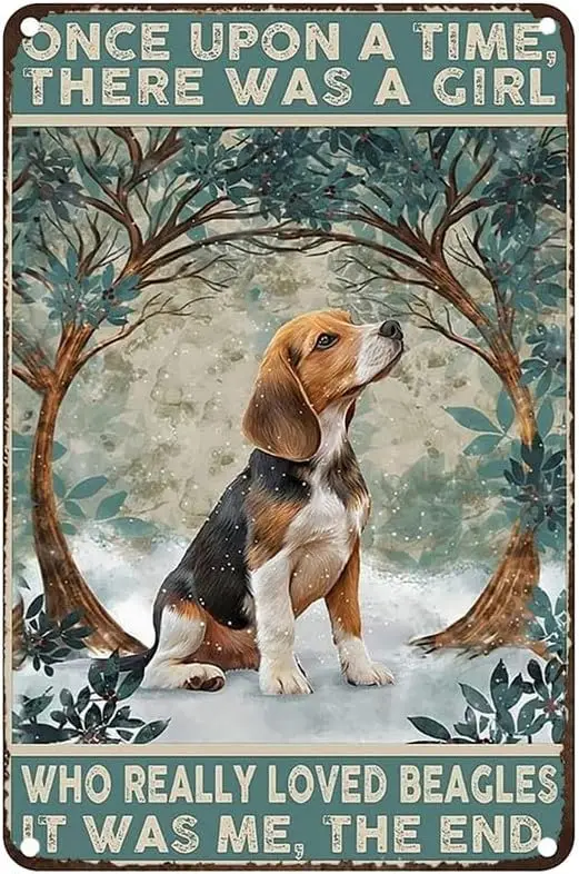 Vintage Metal Tin Sign Once Upon A Time There Was Girl Who Really Loved Beagles Dog Signs Home Garage Office Coffee Bar