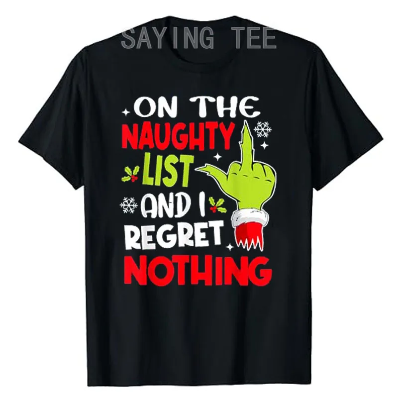 Funny on The List of Naughty and I Regret Nothing Christmas T-Shirt Xmas Stocking Stuffer Xmas Costume Pajamas Gifts Saying Tee