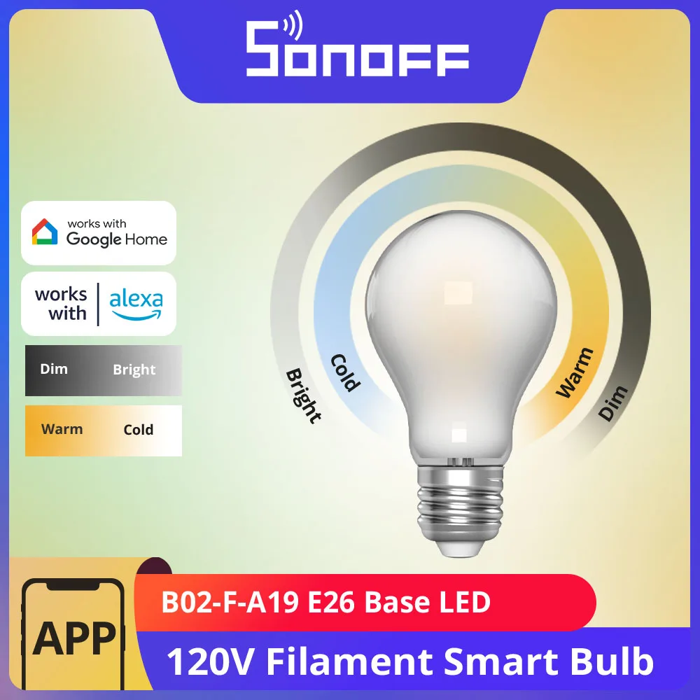 SONOFF B02-F-A19 120V E26 Smart Wi-Fi LED Filament Bulb Energy Saving Light Dimmable Remote Voice Control via Alexa Google Home