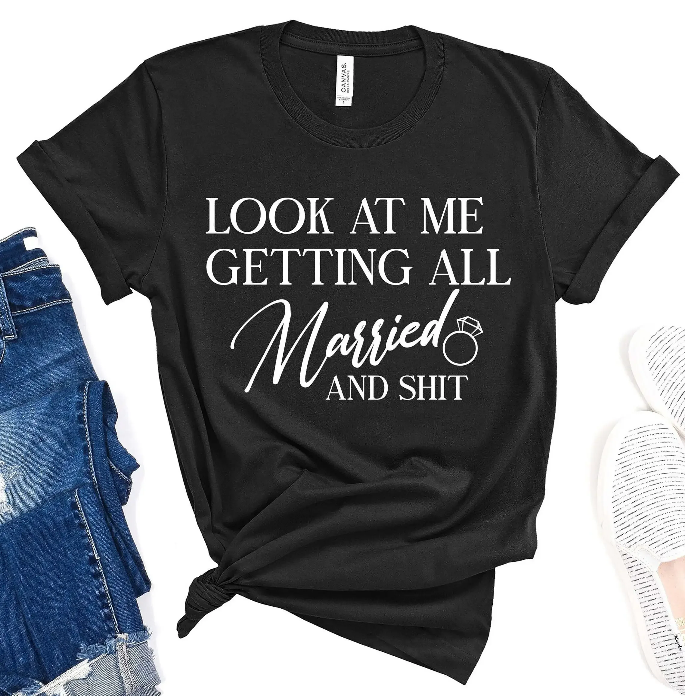 Look At Me Getting All Married T Shirt Bride to Be Funny Engagement Top Bridal Party New