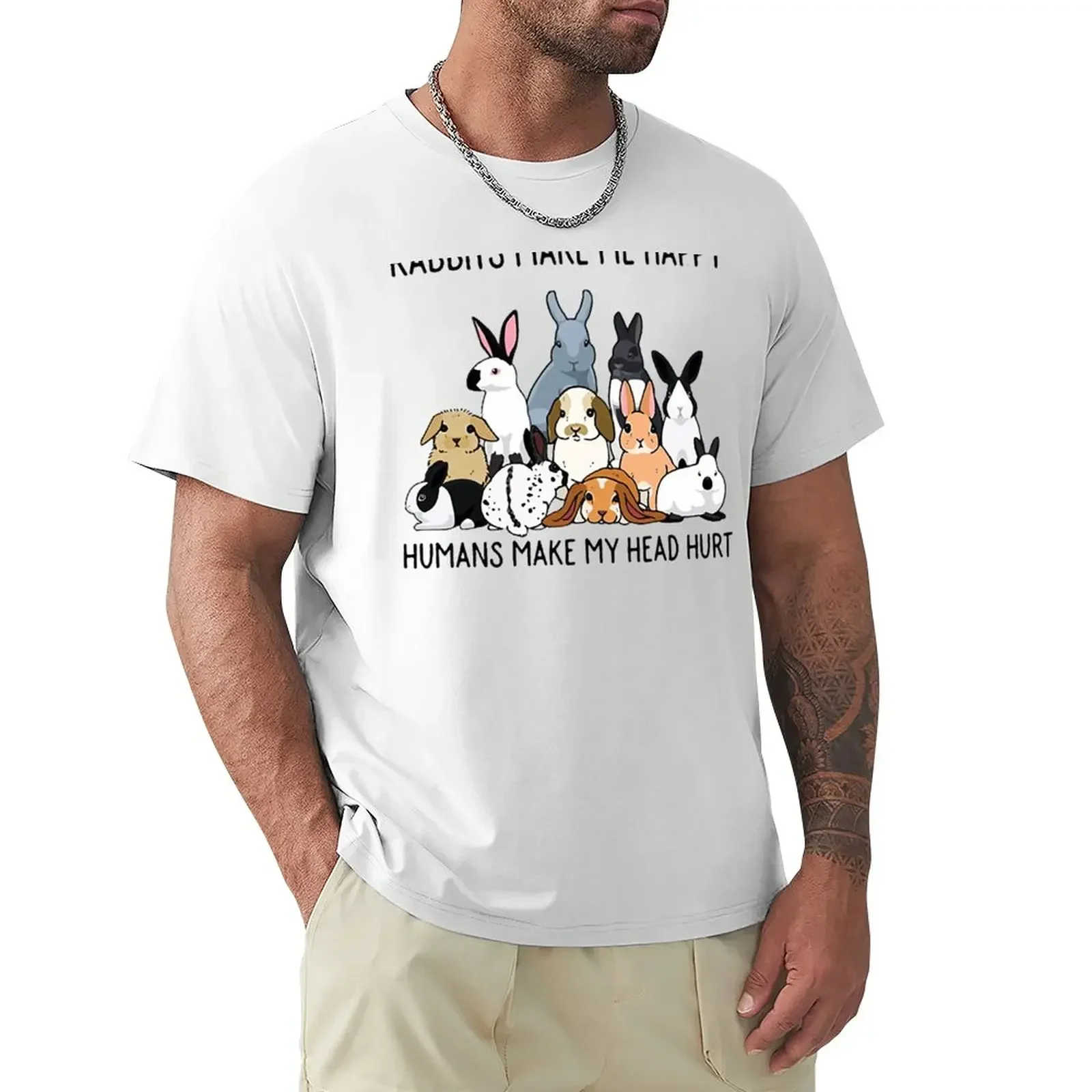 

Rabbits Make Me Happy Humans My Head Hurt T-Shirt hippie clothes sports fans for a boy new edition T-shirts men cotton