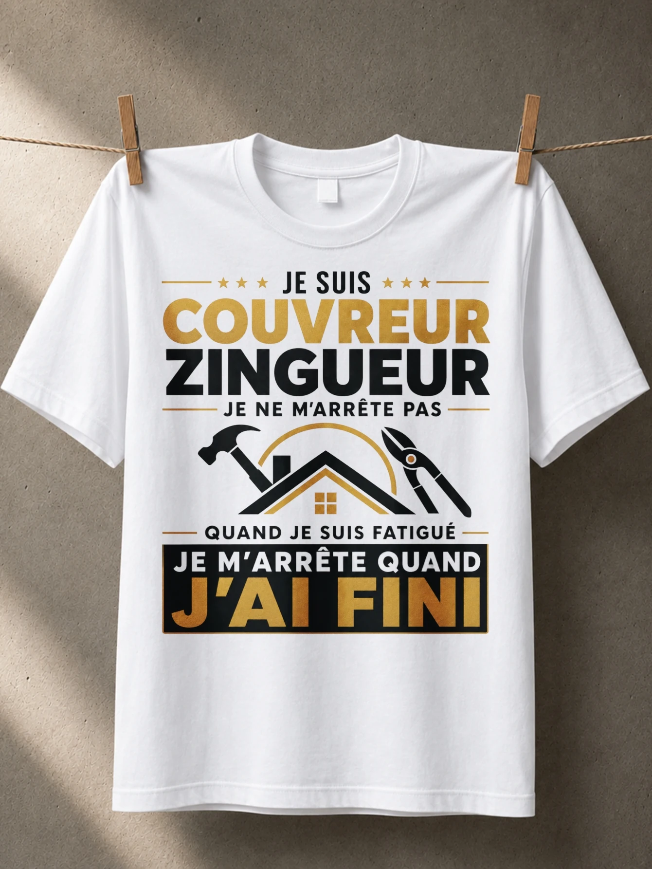Je Suis Couvreur Zingueur with roof hammer pliers and French work quote about stopping when  Unisex All T-Shirt