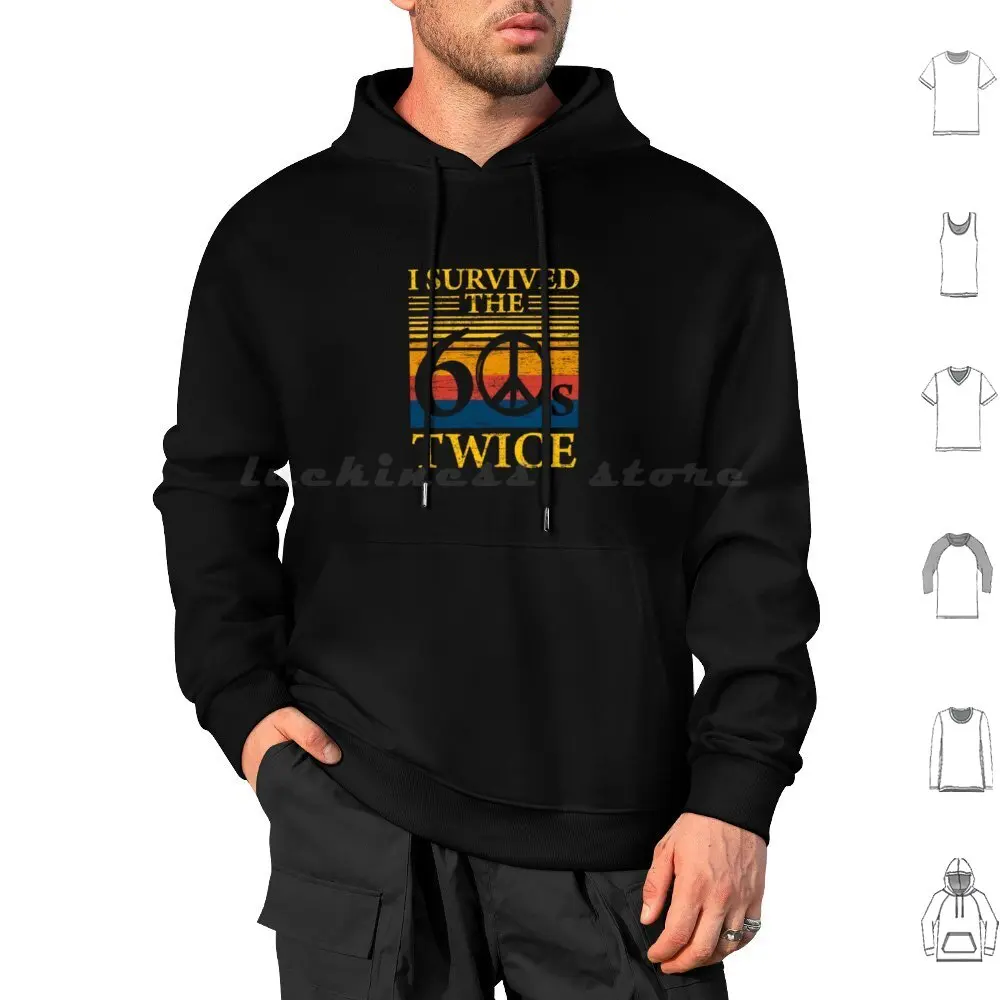 I Survived The 60s Twice 60 Birthday Funny Quote Hoodie cotton Long Sleeve Family Mother Father Mothers Day Fathers Day