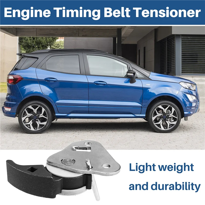 

A99F-2017878 Car Engine Timing Belt Tensioner For Ford ECOSPORT MK2 BK F1FZ-6C348-C F1FG6C777AD F1FZ6C348A