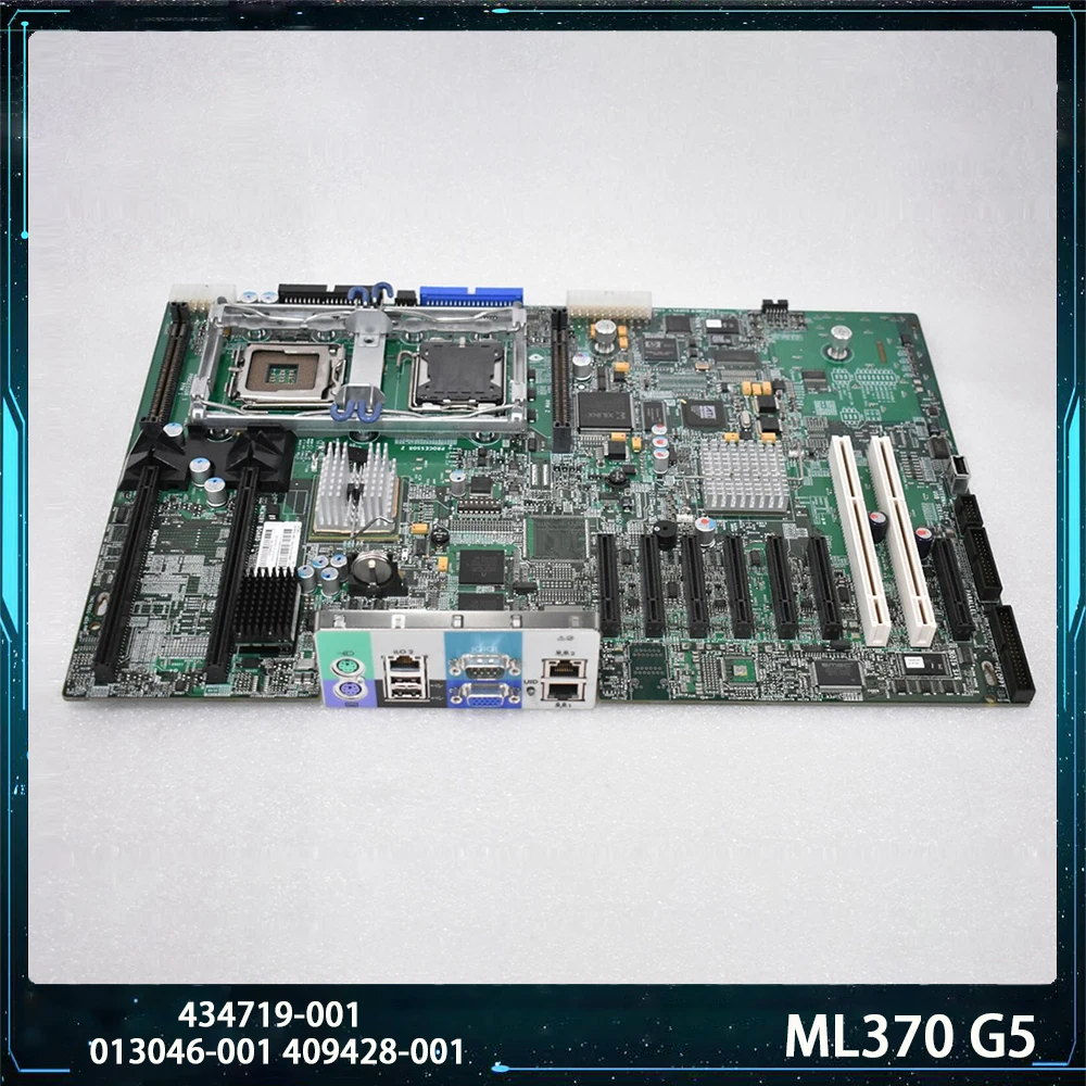 For HP ML370 G5 434719-001 013046-001 409428-001 Motherboard