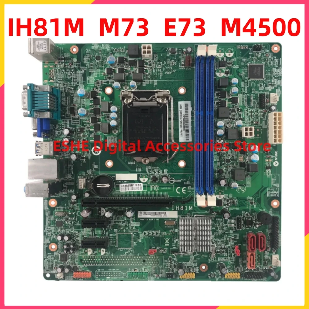 For Lenovo ThinkCentre M73 E73 M4500 Motherboard H81 5B20G09076 03T7169 IH81M Mainboard 100% Tested Fully Work