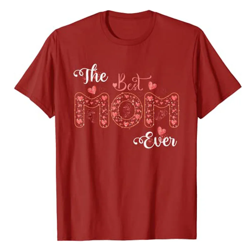 The Best Mom Ever T-Shirt Funny Mother's Day Wife Gifts I LOVE MOM Sayings Graphic Tee Tops Women's Fashion Short Sleeve Blouses