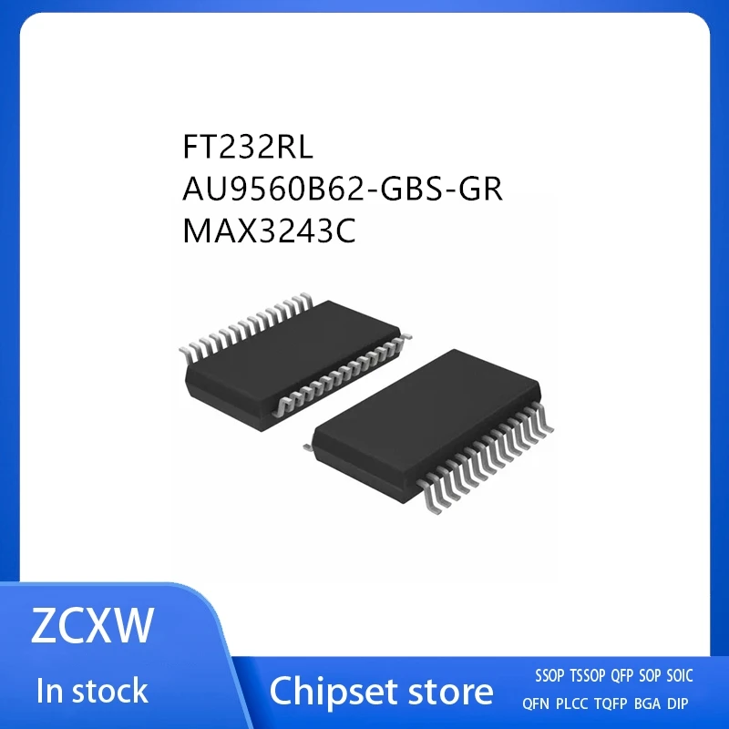 10Pcs/Lot  FT232RL FT232 AU9560B62-GBS-GR  AU9560B62-GBS AU9560  MAX3243C MAX3243CDBR SSOP28