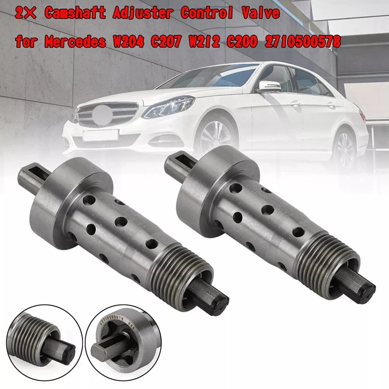 2PCS For Mercedes Benz W204 C207 W212 C200 2710500578 Car Camshaft Adjuster Control Valve 2710500478