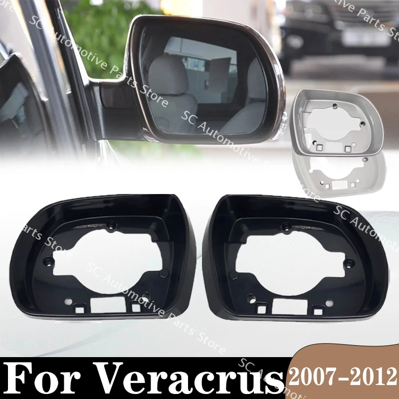 SC For Veracrus 2007-2012 Door Wing Mirrors Holder Exterior Rearview Side Mirror Trim Ring Housing Frame Outer Cover Left Right