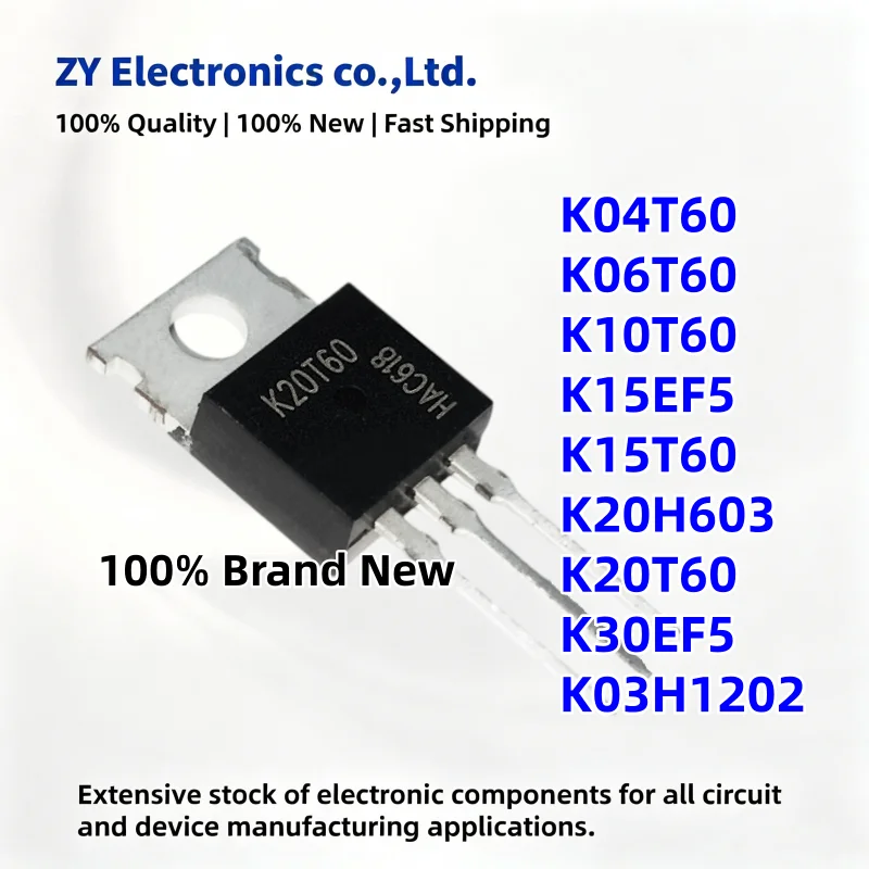 10PCS New K03H1202 K04T60 K06T60 K10T60 K15EF5 K15T60 K20H603 K20T60 K30EF5 TO-220 Power Transistor