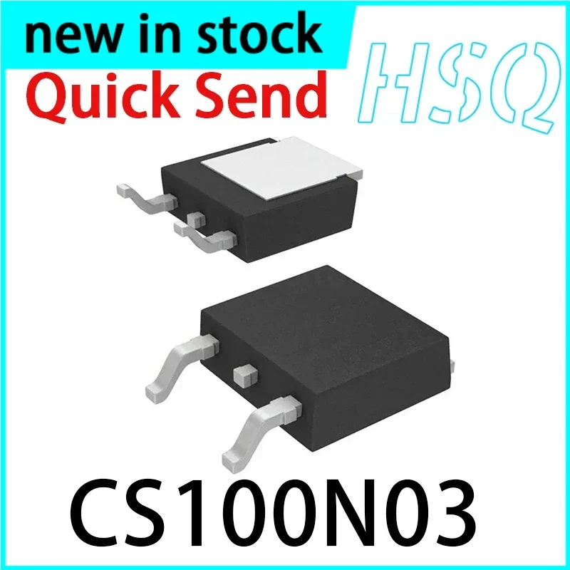 1PCS CS100N03 100N03 CS100N03-A4G MOS Tube 30V100A Lithium Battery Protection Panel TO-252