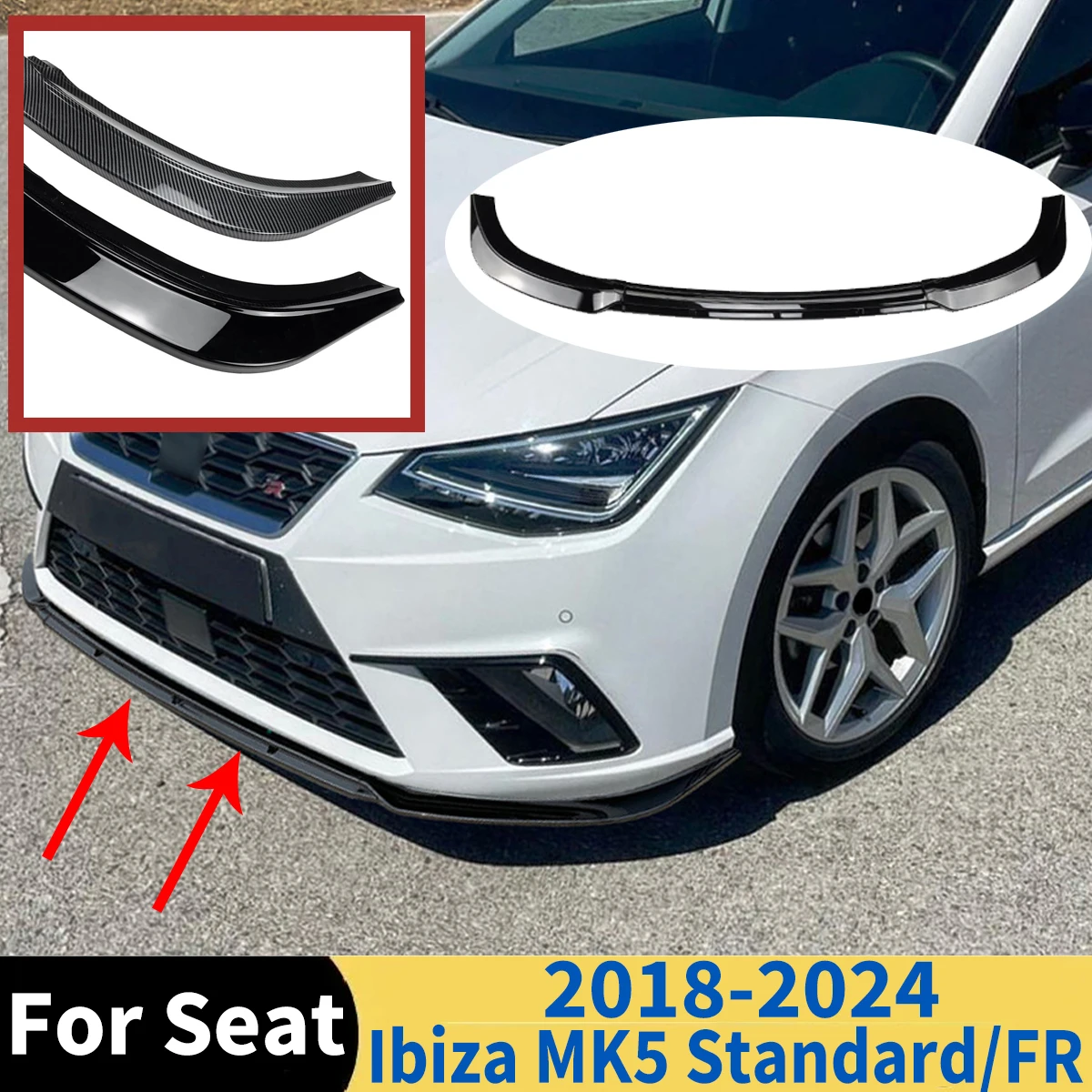 

Car Front Bumper Splitter Canard Spoiler Lip Diffuser For Seat Ibiza MK5 Standard/FR 2018 2019 2020 2021 2022 2023 2024 Body Kit
