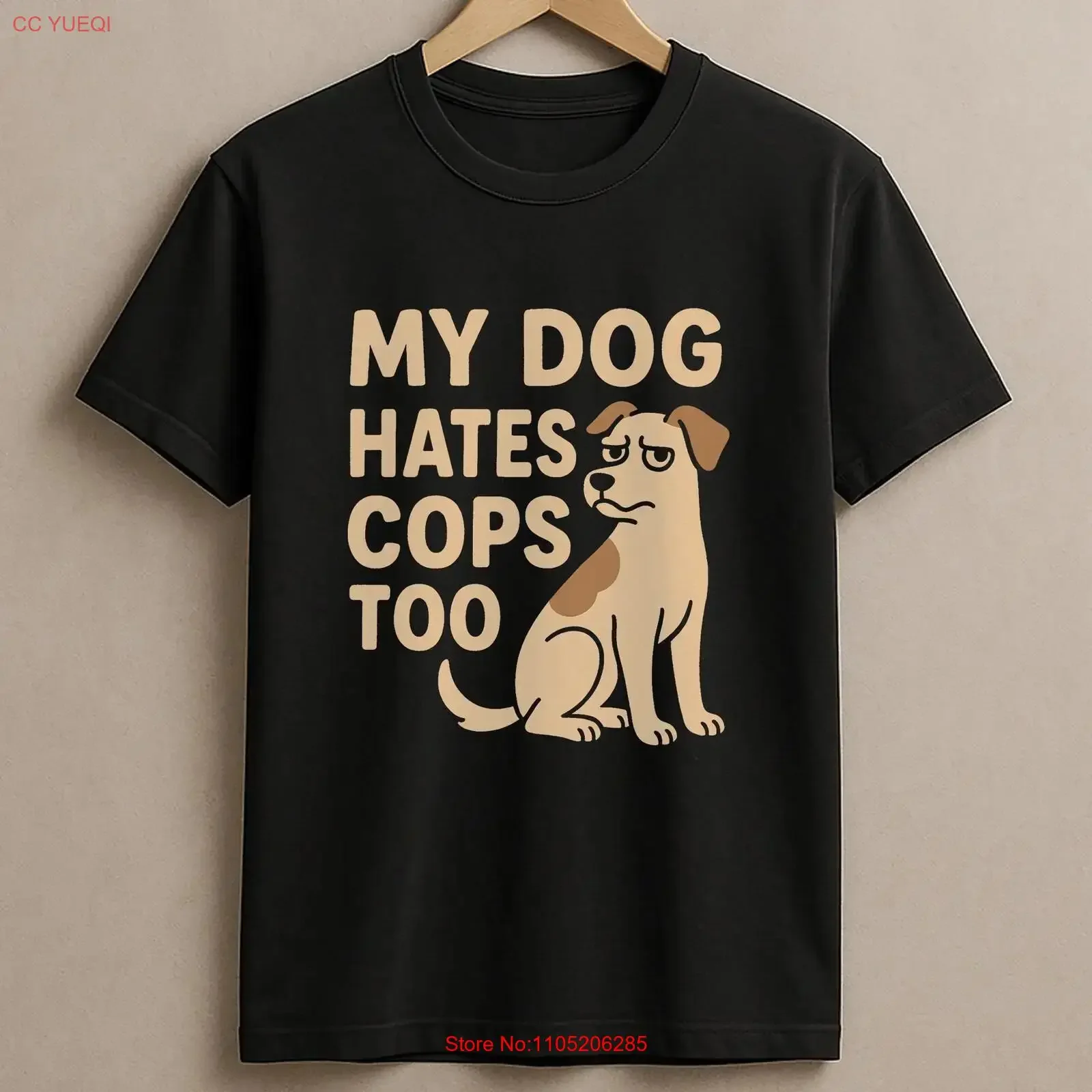 My Dog Hates Cops Too T Shirt Angry Pup Protest Activist Fashion Rebellious Subversive Statement vintage Washed streetwear