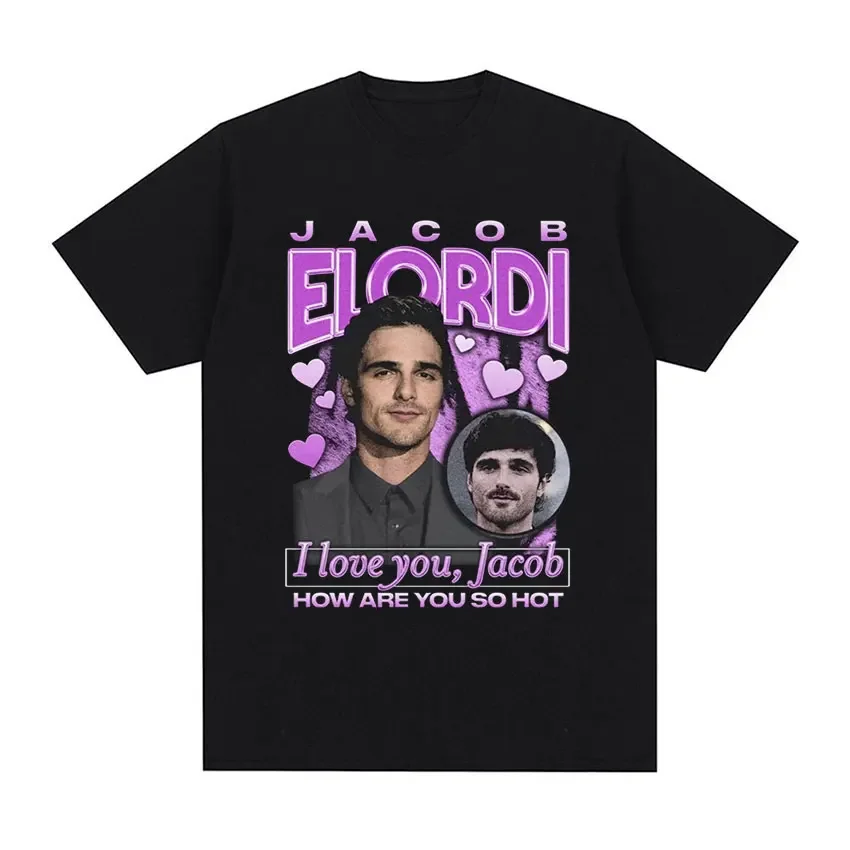 I Love You, Jacob How Are You So Hot I Graphic T Shirt Men's Retro High Quality Fashion T-shirts Unisex Oversized Cotton T-shirt