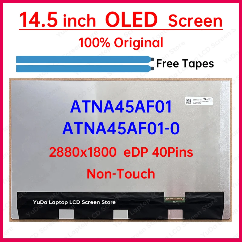 14.5 Inch Laptop LCD OLED Screen ATNA45AF01 ATNA45AF01-0 Display Matrix Panel Replacement 2880x1800 120Hz eDP 40 Pins Non-Touch