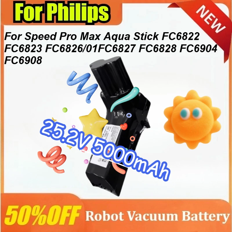 بطارية مكنسة كهربائية جديدة 25.2 فولت 5000 مللي أمبير في الساعة لشركة فيليبس SpeedPro Max Aqua Stick FC6822 FC6823 FC6826/01FC6827 FC6828 FC6904 FC6908 #1