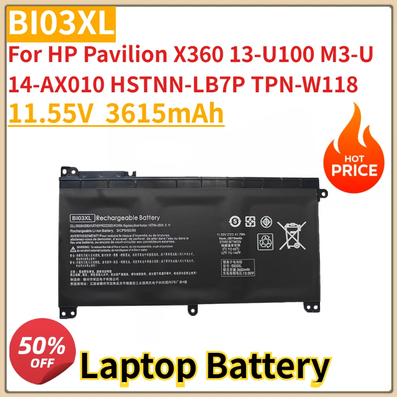 

Высокое качество 11,55 В 3615 мАч BI03XL аккумулятор для ноутбука HP Pavilion X360 14-AX010 HSTNN-LB7P 13-U100 M3-U TPN-W118 подходит для ON03XL