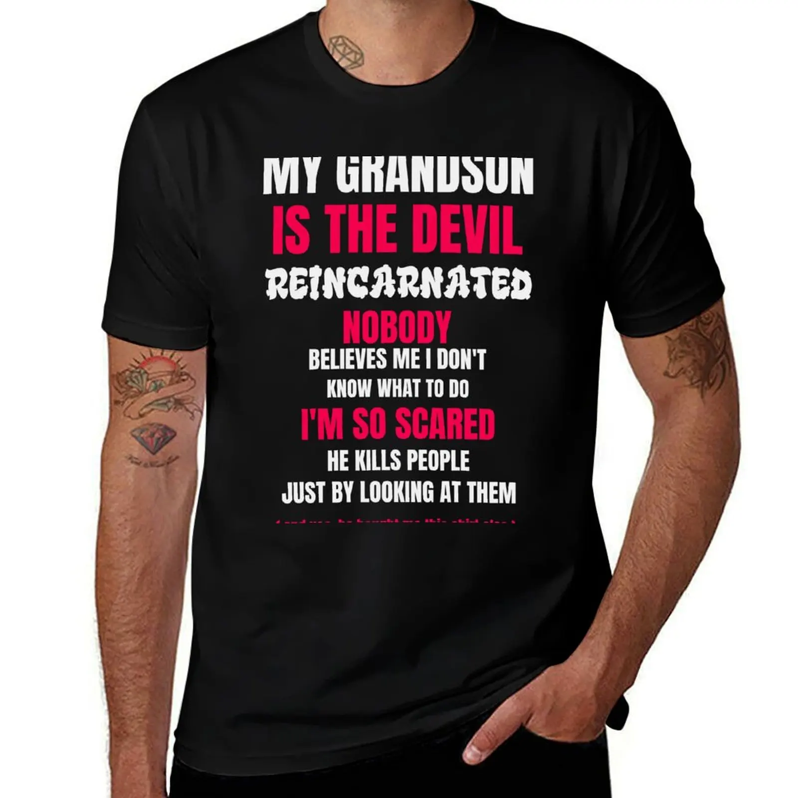 My Grandson is The Devil Reincarnated - Oddly Specific T-Shirt Casual Trendy Streetwear Tee Shirt