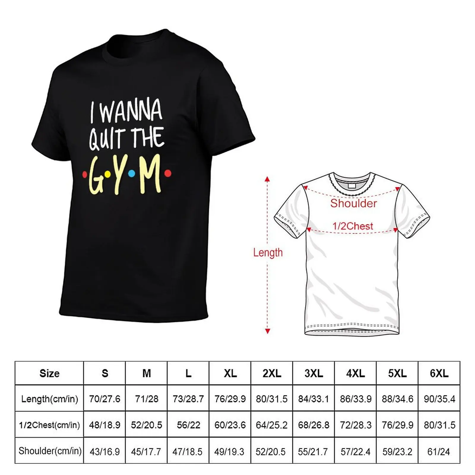 I Wanna Quit The Gym T-Shirt t shirts cotton 100% cotton tshirt 100% anime t shirts oversize T-shirt