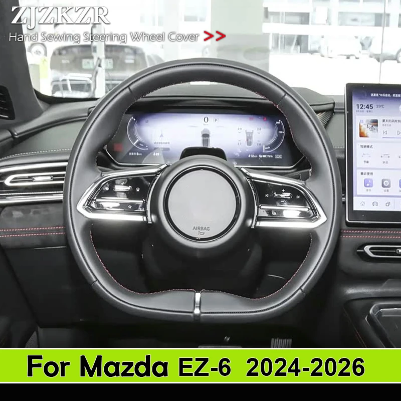

Customization Car Steering Wheel Cover Accessories Hand Sewing Non-Slip Microfiber Leather For Mazda EZ6 EZ-6 2024 2025 2026