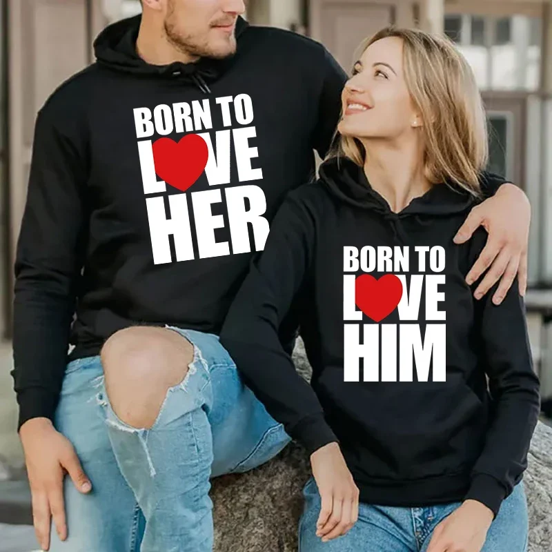 

Love Talk Couples Matching Hoodies BORN TO LOVE HER OR HIM Letter Male Female Long Sleeves Casual Sweatshirts Couple Lover Hoody