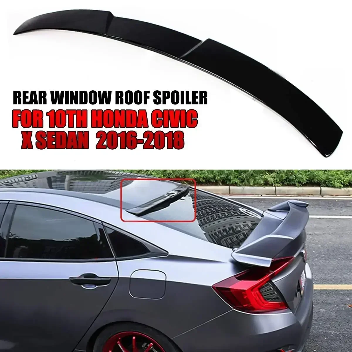 

CIVIC Spoiler Gloss Black Car Rear Roof Wing Spoiler Lid For HONDA CIVIC SEDAN 10TH 2016-2020 Car Accessories Exterior Part