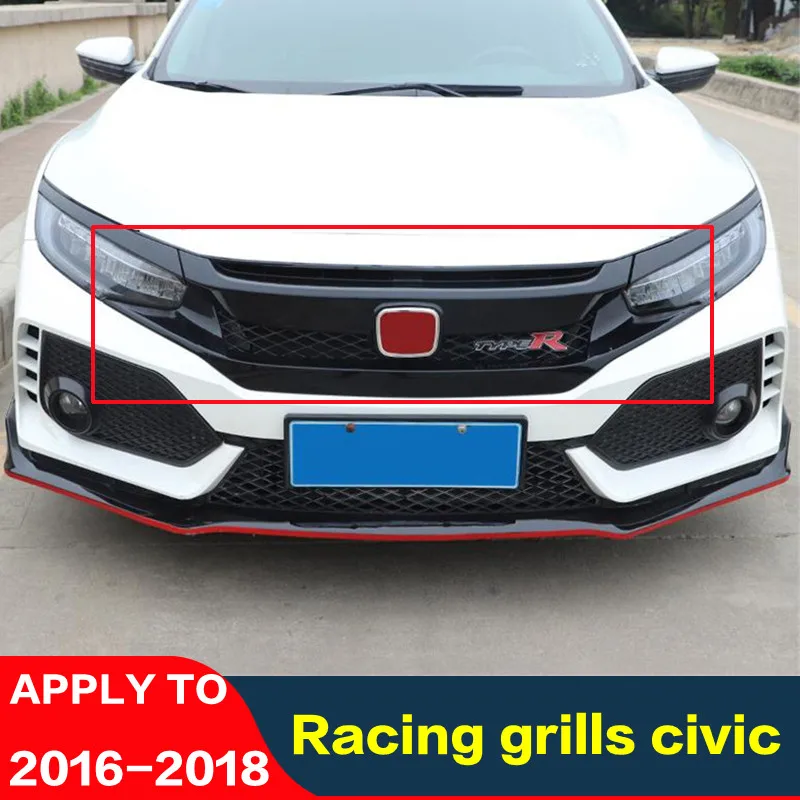 

Glossy Black，For Honda CIVIC 2016 2017 2018 ABS Front Bumper CAR Grille Trim Accessories Racing Grills Body Kit，TypeR Style