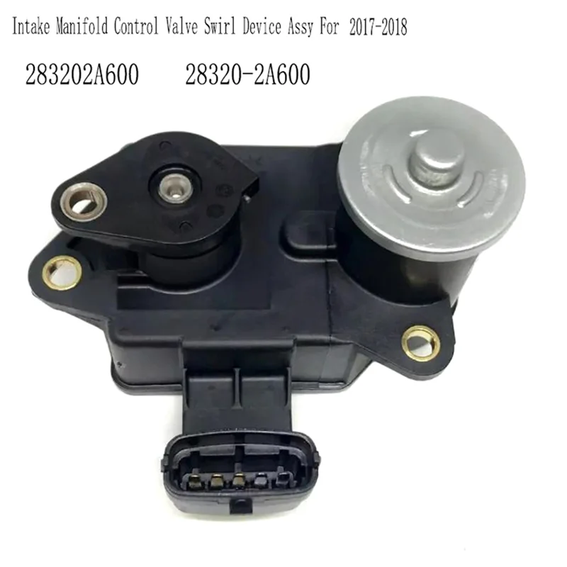 

For Hyundai I30 1.6L Diesel Engine Intake Manifold Control Valve Swirl Device Assy 283202A600 28320-2A600 2017-2018