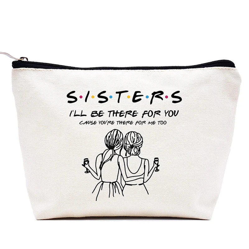 Friends TV Show theme Sisters I'll Be There For You Makeup Bag Best Friend Bestie BFF Birthday Wedding Christmas Graduation Gift