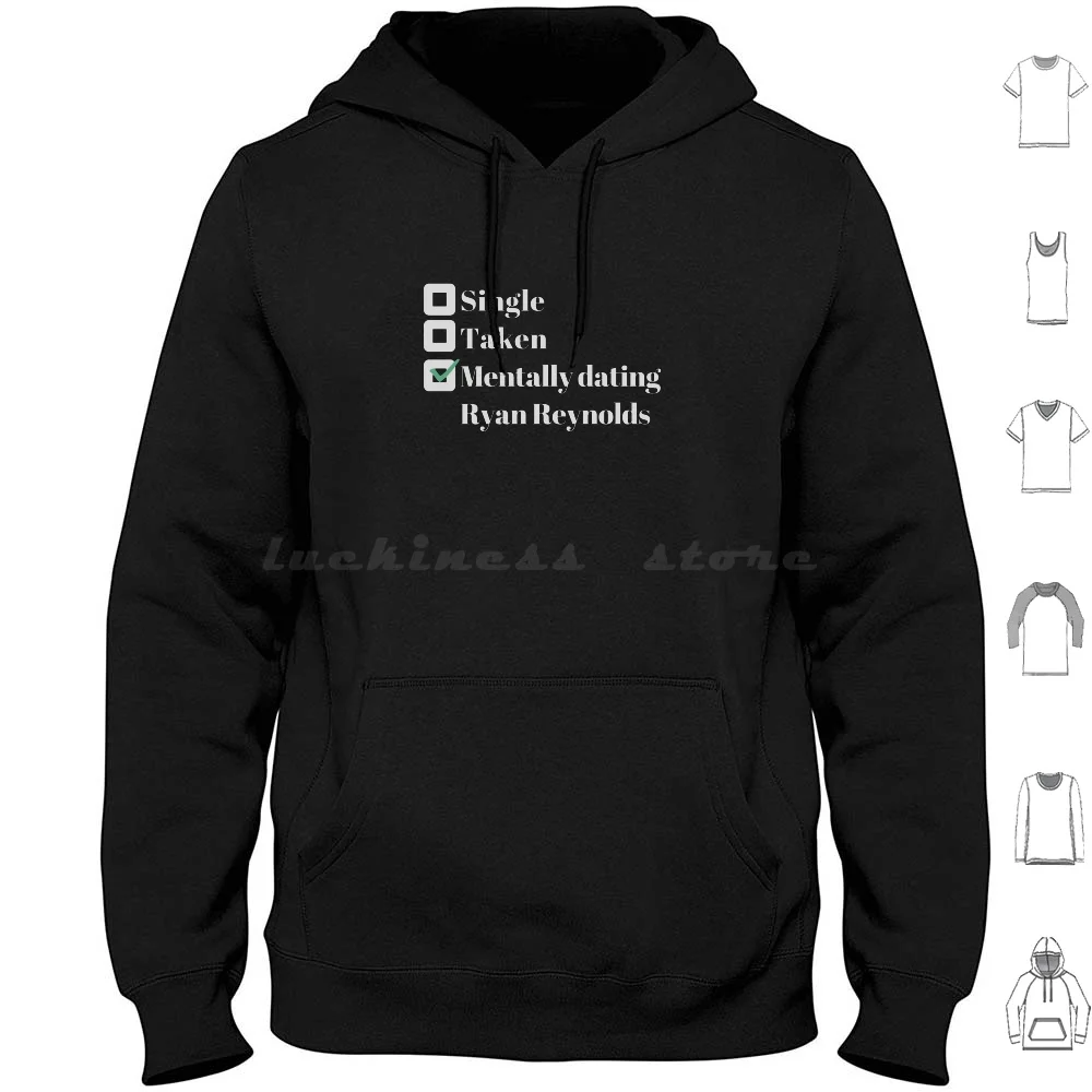 Mentally Dating Ryan Reynolds Hoodie Cotton Long Sleeve Ryan Reynolds Reynolds Wade 2 X Men Xmen Infinity War Colossus Cable