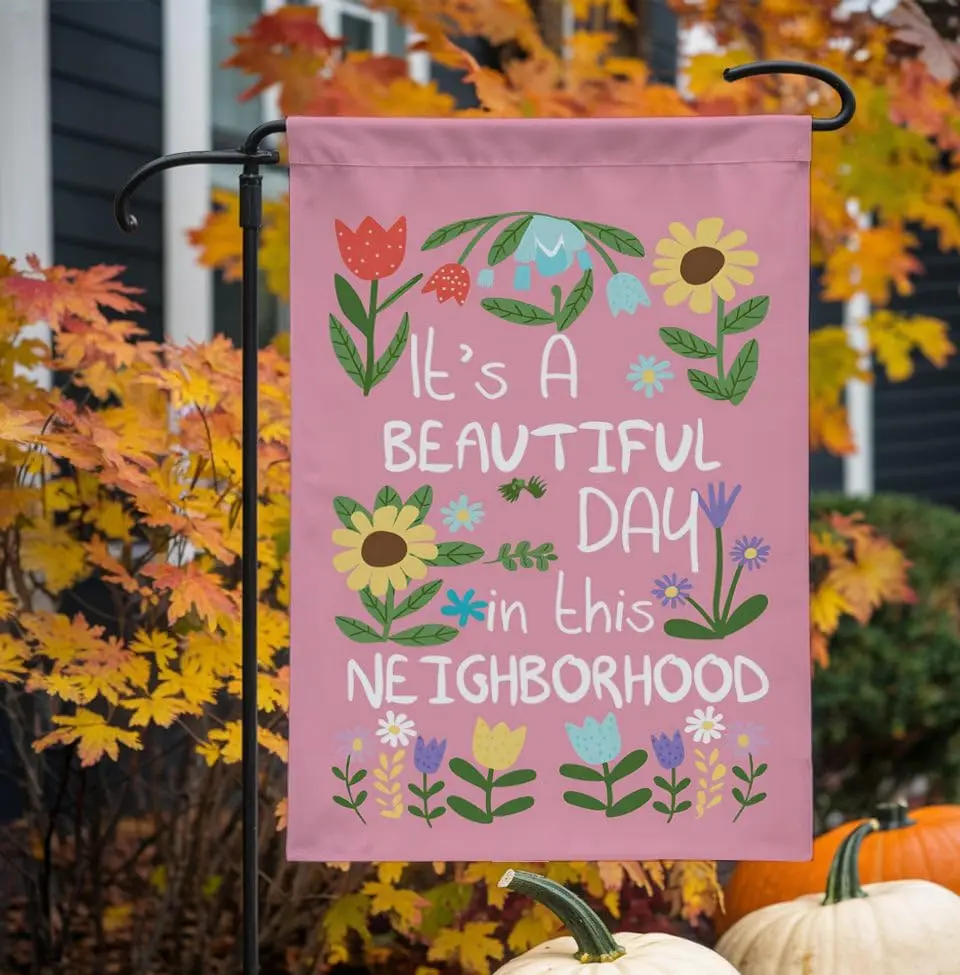 It's A Beautiful Day In This Neighborhood Garden Flag - Retro Flower Flag - Welcome Porch Sign - Matisse Floral Decor -  XXP SSL