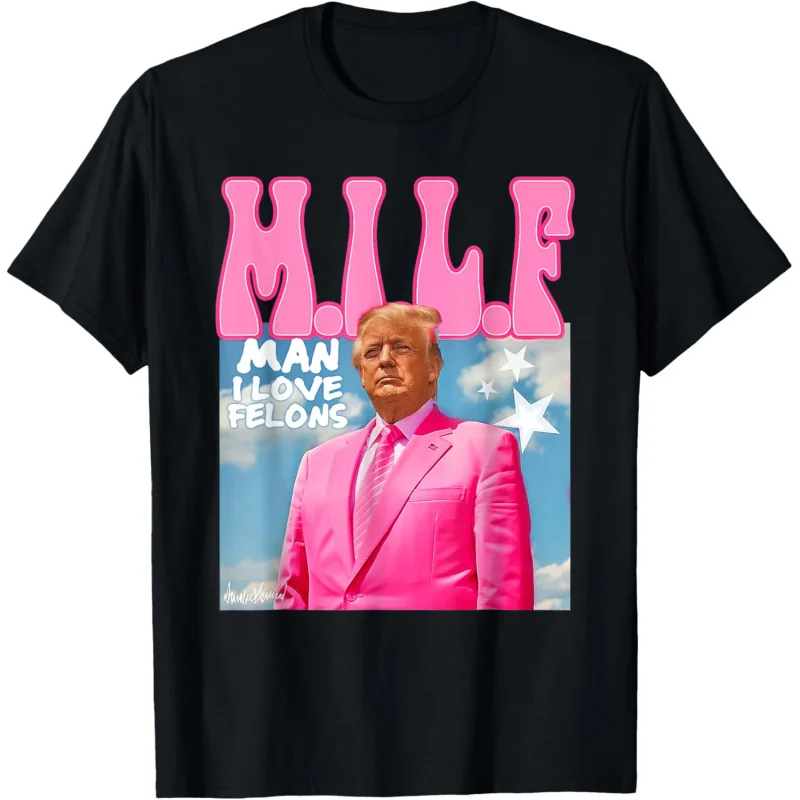 M. I.L.F Men's and Women's Sports and Leisure New Fashion Short Sleeves, I Love Felons, Fun Trump Pink 2024 Election T-shirt